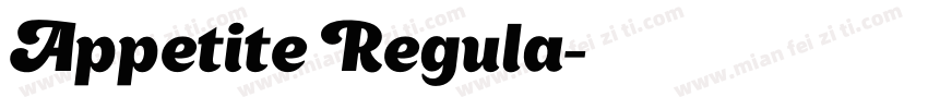 Appetite Regula字体转换